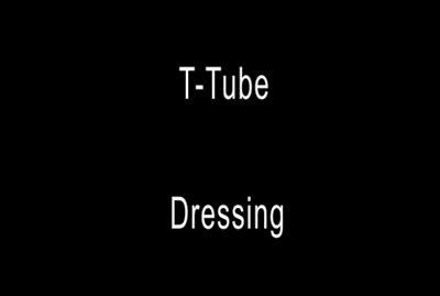 T-Tube Dressing Trail 5